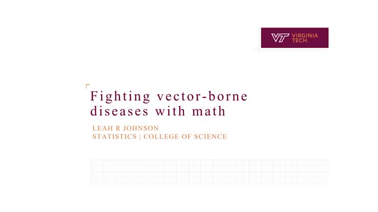 HokieTalks: Fighting vector-borne diseases with math