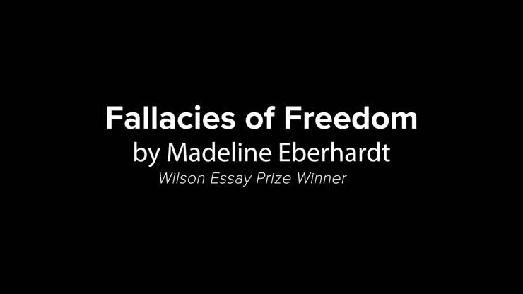 Fallacies of Freedom:  the John D. Wilson Essay Contest winner shares her work