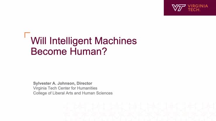 HokieTalks: Will intelligent machines become human?
